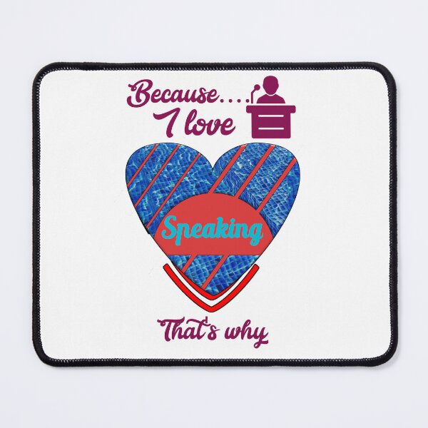 Item preview, Because I love speaking, that's why...  designed and sold by Chakilogy.