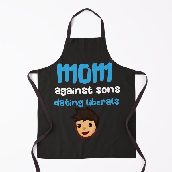Item preview, mom against sons dating liberals designed and sold by YoussefProMax.