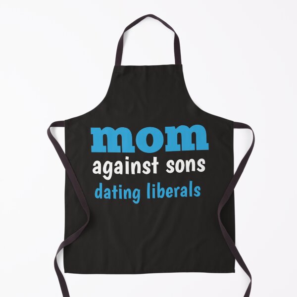 Item preview, Copy of mom against sons dating liberals designed and sold by YoussefProMax.
