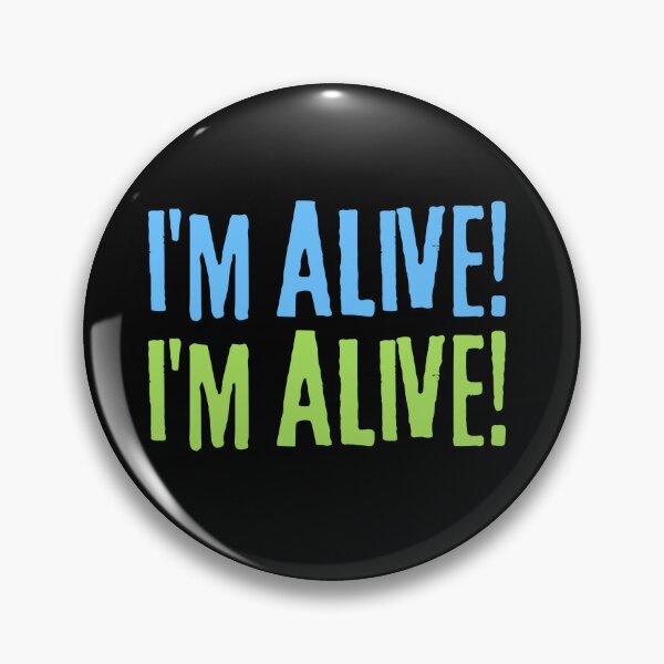 Item preview, I'm alive! I'm alive! designed and sold by hinteo.