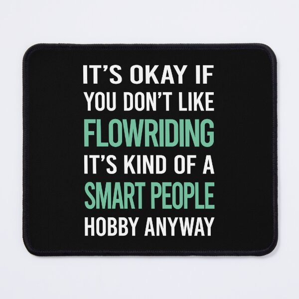Item preview, Smart People Hobby Flowriding Flowboarding designed and sold by RonaldEwing4782.