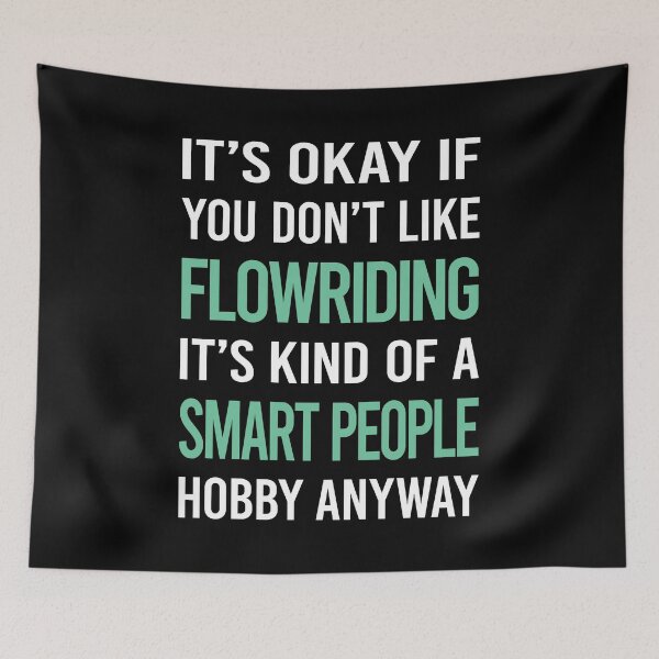 Item preview, Smart People Hobby Flowriding Flowboarding designed and sold by RonaldEwing4782.