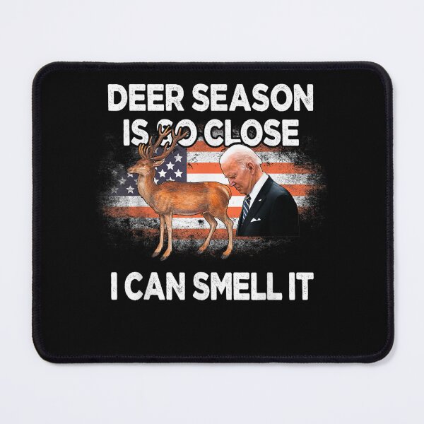 Item preview, Funny Joe Biden Deer Season Is So Close I Can Smell It designed and sold by bilal233.