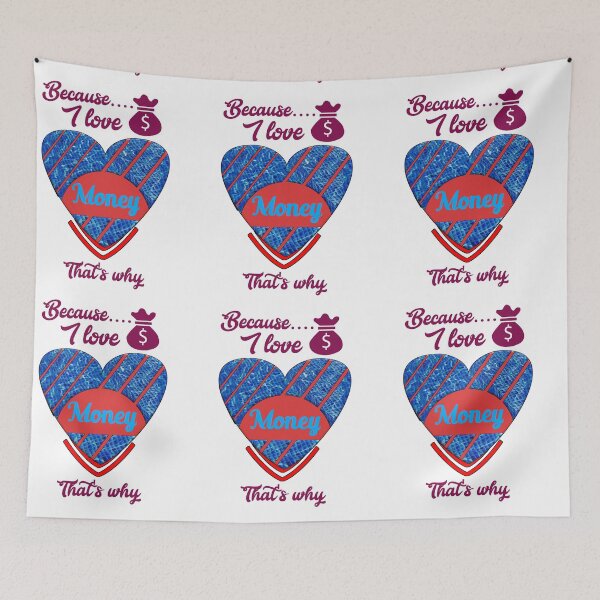 Item preview, Because I love money v2, that's why...  designed and sold by Chakilogy.