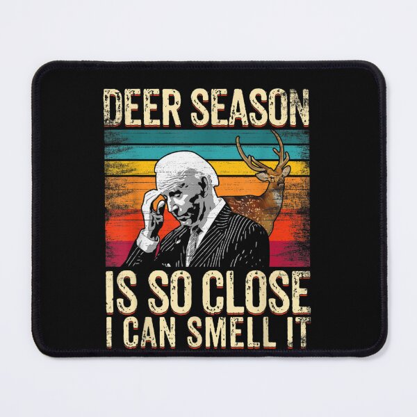 Item preview, Funny Joe Biden Deer Season Is So Close I Can Smell It designed and sold by bilal233.