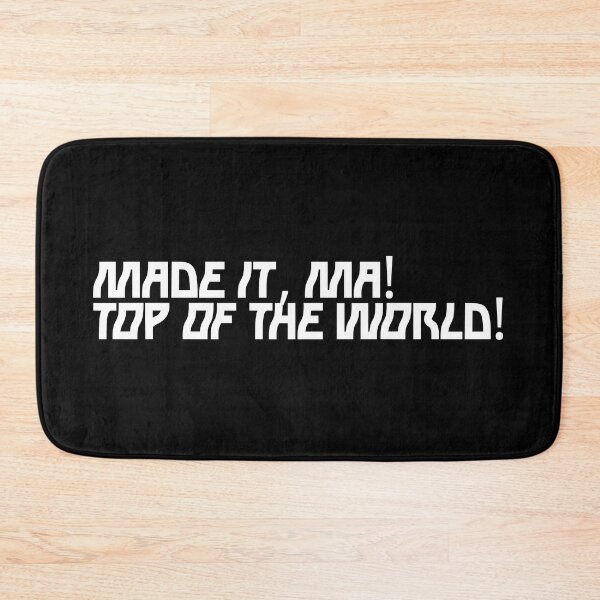 Item preview, Made it, Ma! Top of the world! designed and sold by Olexandr  Melnyk.