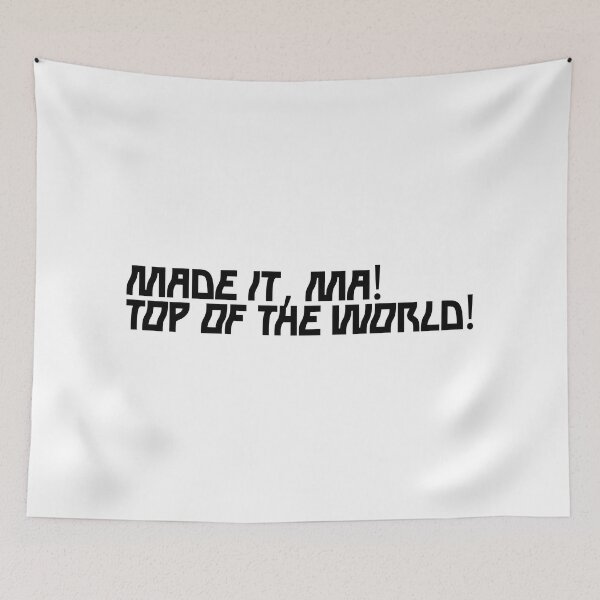 Item preview, Made it, Ma! Top of the world! designed and sold by Olexandr  Melnyk.