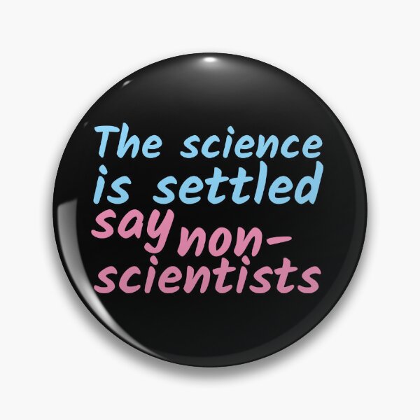 Item preview, The science is settled say non-scientists designed and sold by hinteo.
