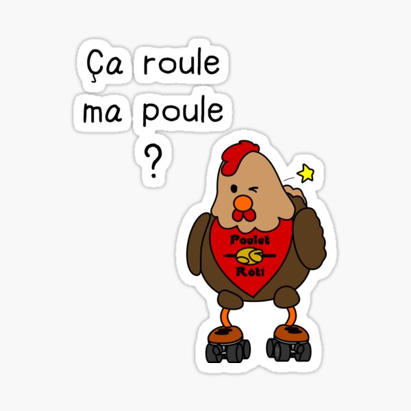 Ça roule ma poule? Sticker
