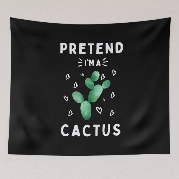 Item preview, Pretend I'm a Cactus shirts, Pretend I'm a Cactus, funny Pretend I'm a Cactus, cool cactus shirts designed and sold by zoonix.