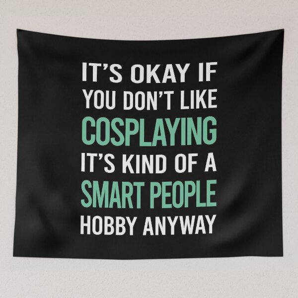 Item preview, Smart People Hobby Cosplaying Cosplay Cosplayer designed and sold by RonaldEwing4782.