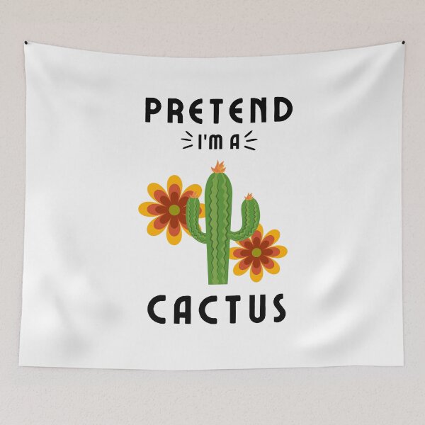 Item preview, Pretend I'm a Cactus shirts, Pretend I'm a Cactus, funny Pretend I'm a Cactus, cool cactus shirts designed and sold by zoonix.