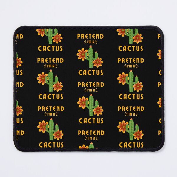 Item preview, Pretend I'm a Cactus shirts, Pretend I'm a Cactus, funny Pretend I'm a Cactus, cool cactus shirts designed and sold by zoonix.