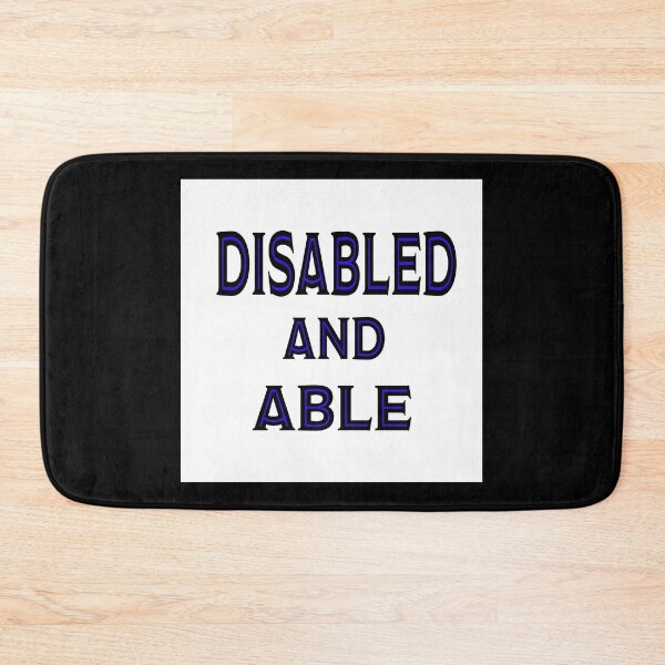 Item preview, Disabled and able  designed and sold by RemieJames.