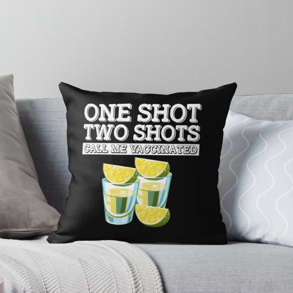 Item preview, One Shot Two Shots Call Me Vaccinated Tequila drinking funny lover team  designed and sold by beckadamr.