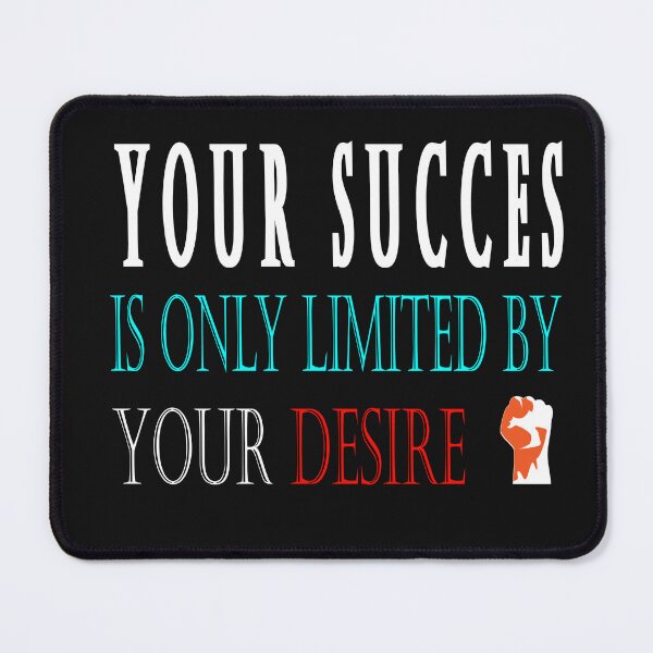 Item preview, your success is only limited by your desire designed and sold by bouakchach.