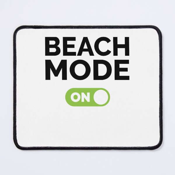 Item preview, Beach Mode On designed and sold by freshLayer.