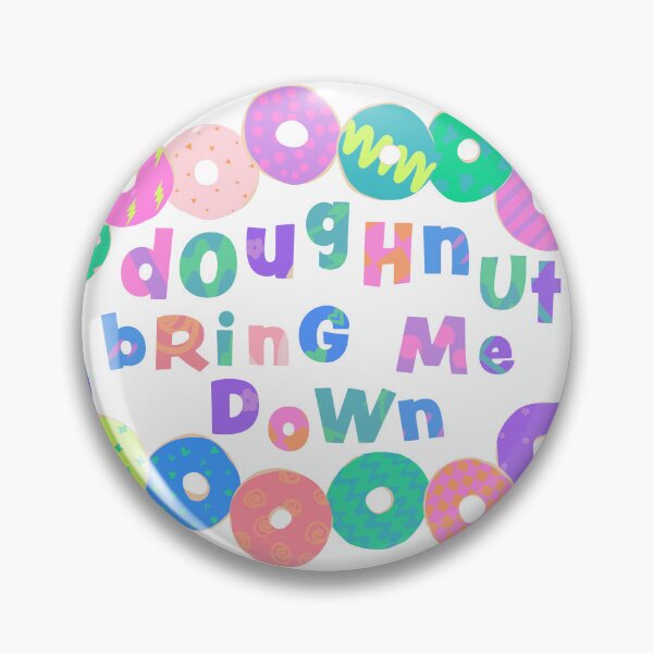 Item preview, Doughnut bring me down designed and sold by saint-shores.
