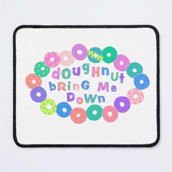 Item preview, Doughnut bring me down designed and sold by saint-shores.