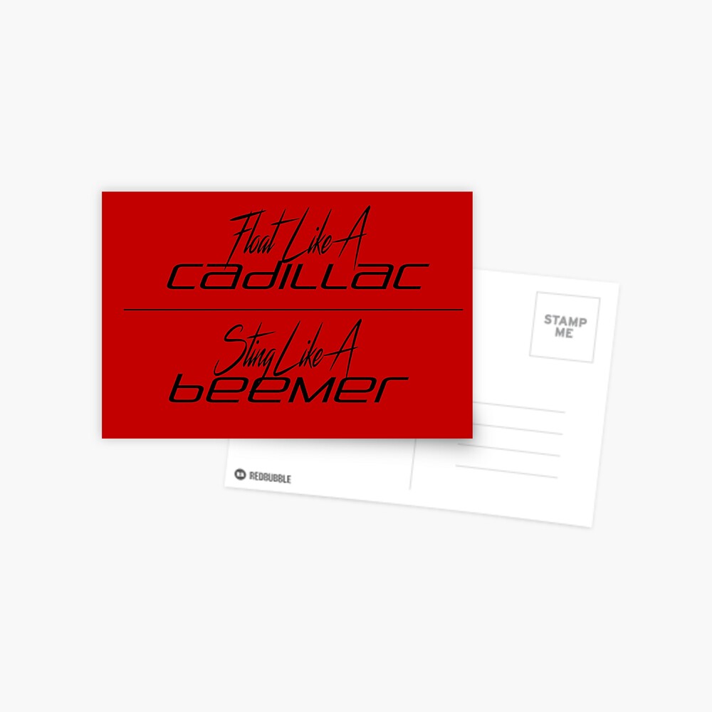 Float Like A Cadillac Sting Like A Beemer Postcard By Geekygirldesign Redbubble