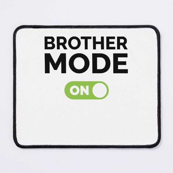 Item preview, Brother Mode On designed and sold by freshLayer.