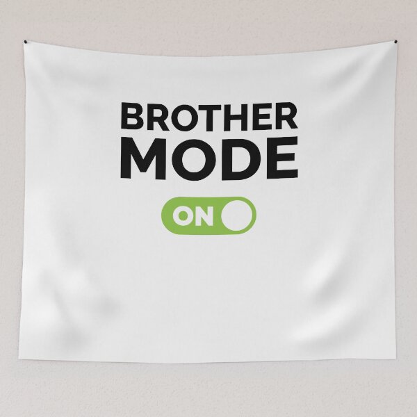 Item preview, Brother Mode On designed and sold by freshLayer.