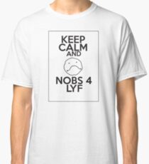 Nobs 4 lyf Classic T-Shirt