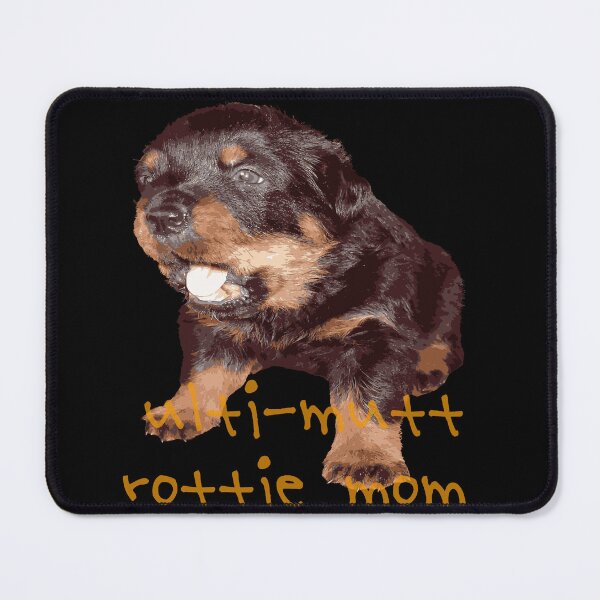 Item preview, Ulti-Mutt Rottie Mom - Rottweiler Baby Faced Puppy designed and sold by taiche.