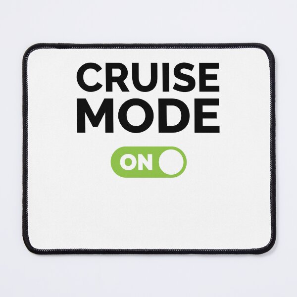 Item preview, Cruise Mode On designed and sold by freshLayer.