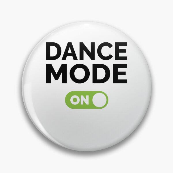 Item preview, Dance Mode On designed and sold by freshLayer.