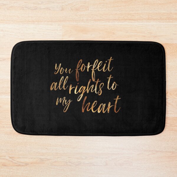 Item preview, You Forfeit All Rights to My Heart designed and sold by Theatre Thoughts.