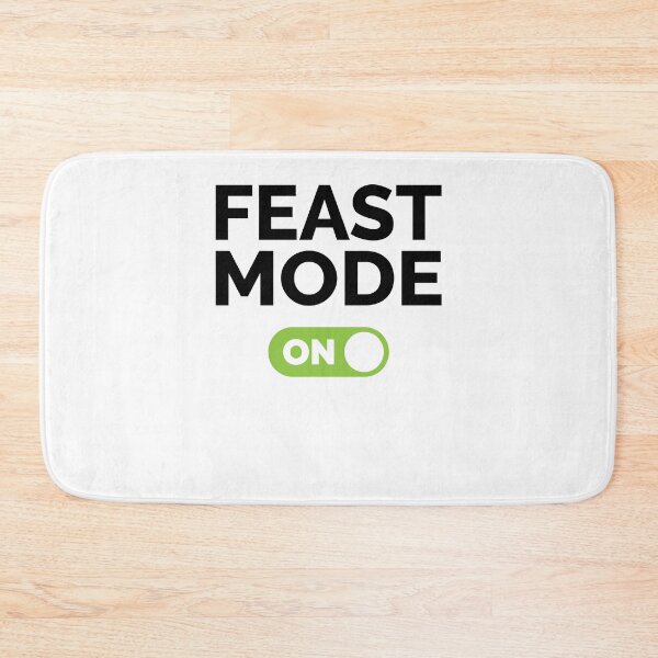 Item preview, Feast Mode On designed and sold by freshLayer.