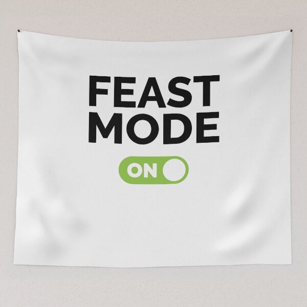 Item preview, Feast Mode On designed and sold by freshLayer.
