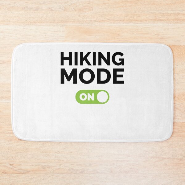 Item preview, Hiking Mode On designed and sold by freshLayer.
