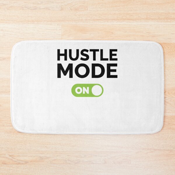 Item preview, Hustle Mode On designed and sold by freshLayer.