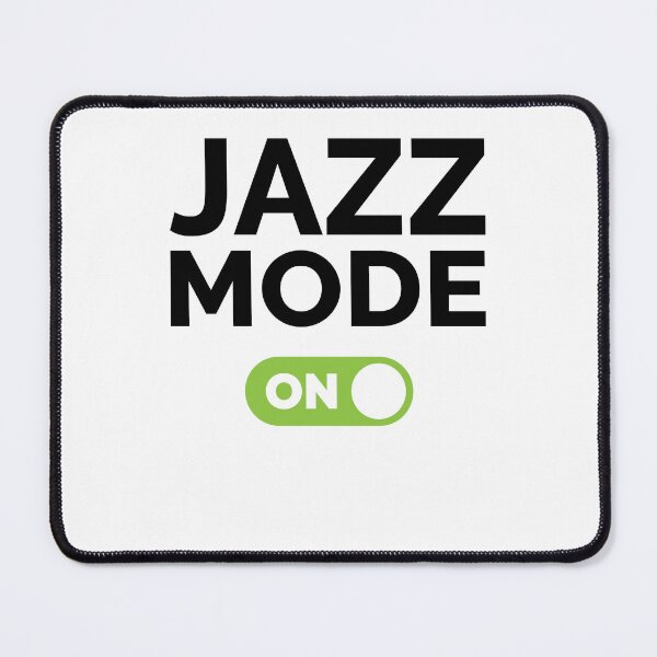 Item preview, Jazz Mode On designed and sold by freshLayer.