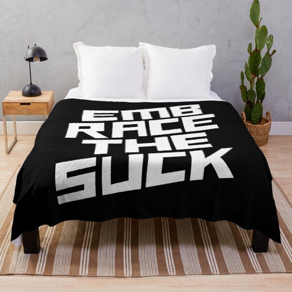 Item preview, Embrace the Suck designed and sold by JulianoZn97.