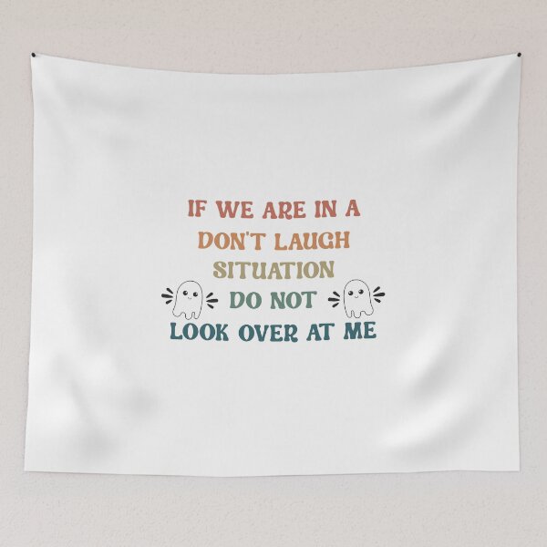Item preview, If We Are In A Don't Laugh Situation designed and sold by Zakaria-4.
