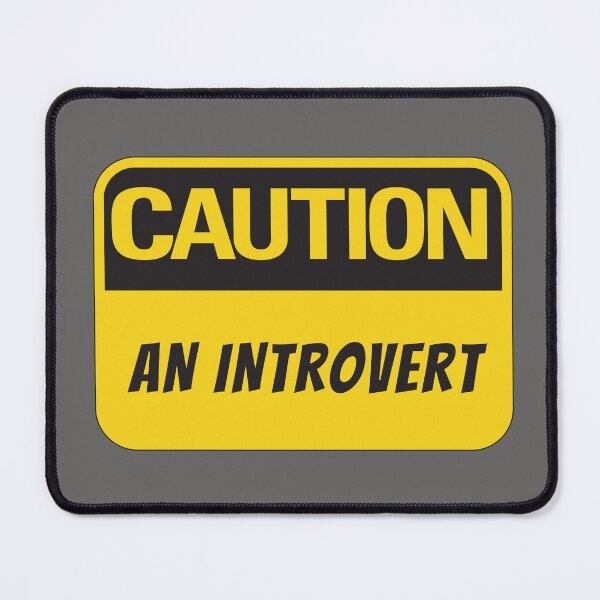 Item preview, Caution Sign | Introvert designed and sold by PrintyRelatable.