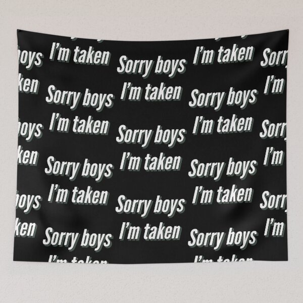 Item preview, Sorry boys i’m taken larger print designed and sold by Pittstop.