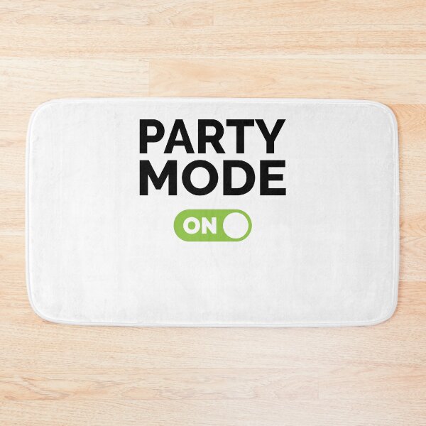 Item preview, Party Mode On designed and sold by freshLayer.