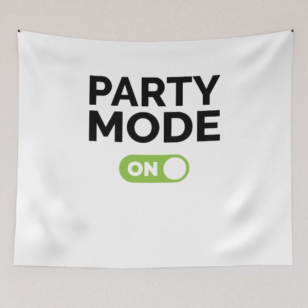 Item preview, Party Mode On designed and sold by freshLayer.