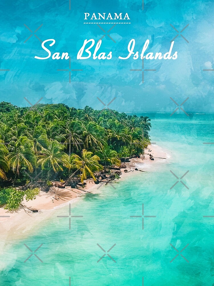 "San Blas Islands Panama Travel" Poster for Sale by PostersStickers