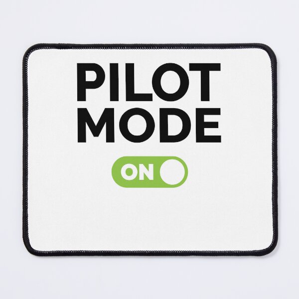 Item preview, Pilot Mode On designed and sold by freshLayer.