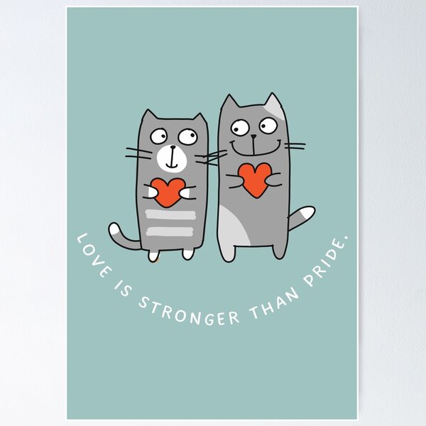 Item preview, Love is stronger than pride for cat lovers designed and sold by Best-Designers.