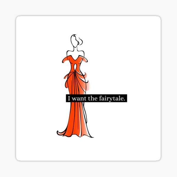 I Want The Fairytale Sticker