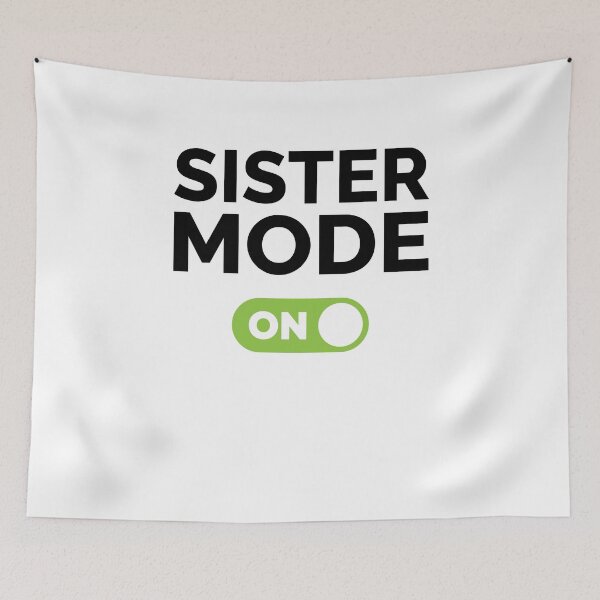 Item preview, Sister Mode On designed and sold by freshLayer.