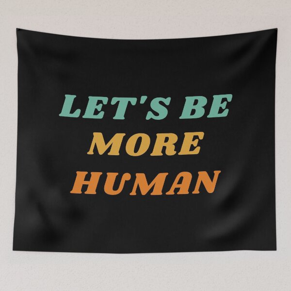 Item preview, Let's be more human designed and sold by Larrix.
