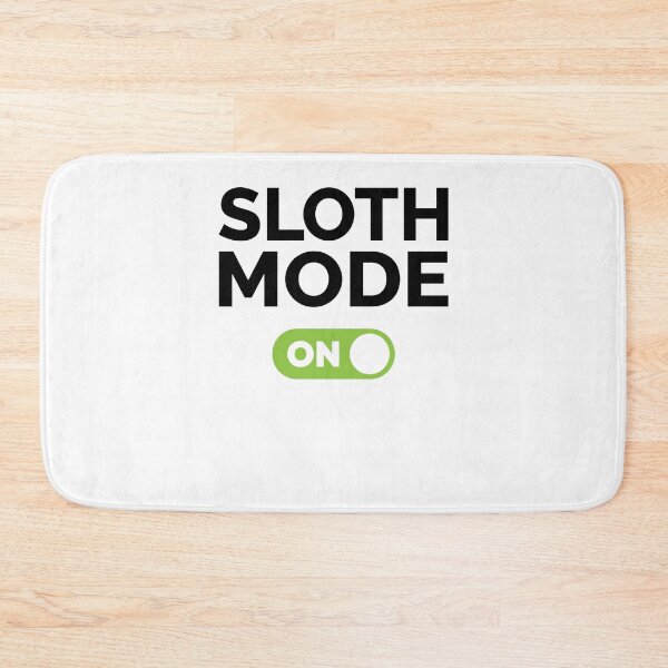 Item preview, Sloth Mode On designed and sold by freshLayer.