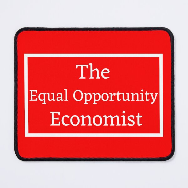 Item preview, The Equal Opportunity Economist designed and sold by VBeesTees.